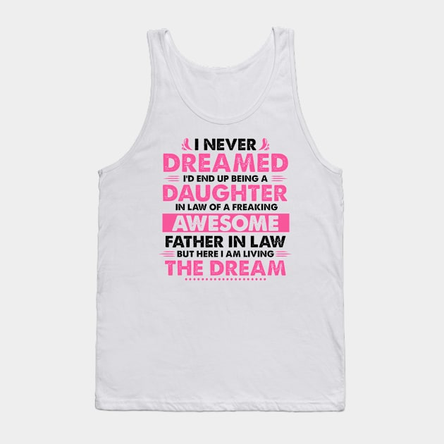 Funny Daughter In Law Gift Idea from Father in Law Tank Top by Boneworkshop